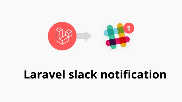 Hình đại diện bài viết: Cách gửi tin nhắn từ Laravel đến Slack (phiên bản 2024)
